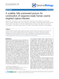 Báo cáo y học: "A scalable, fully automated process for construction of sequence-ready human exome targeted capture libraries"