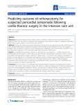 Báo cáo y học: "Predicting outcome of rethoracotomy for suspected pericardial tamponade following cardio-thoracic surgery in the intensive care unit"