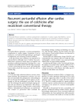 Báo cáo y học: " Recurrent pericardial effusion after cardiac surgery: the use of colchicine after recalcitrant conventional therapy"