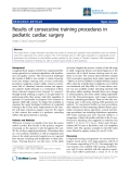 Báo cáo y học: "Results of consecutive training procedures in pediatric cardiac surger"