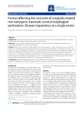 Báo cáo y học: "Factors affecting the outcome of surgically treated non-iatrogenic traumatic cervical esophageal perforation: 28 years experience at a single center"