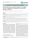 báo cáo khoa học: " Pyrosequencing, a method approved to detect the two major EGFR mutations for anti EGFR therapy in NSCLC"