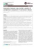 Báo cáo y học: "Association between copy number variation of complement component C4 and Graves’ disease"