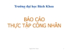 Báo cáo thực tập: Công nhân ( Nguyễn Phúc Thuận )