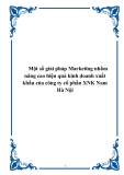 Một số giải pháp Marketing nhằm nâng cao hiệu quả kinh doanh xuất khẩu của công ty cổ phần XNK Nam Hà Nội