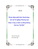 Đề tài “Hoàn thiện phối thức Marketing – mix tại Xí nghiệp Thương mại thuộc Công ty Dịch vụ Hàng không Sân bay Nội Bài”