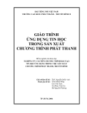 Giáo trình ứng dụng tin học trong sản xuất chương trình phát thanh part 1