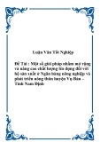 Luận văn - Một số giải pháp nhằm mở rộng và nâng cao chất lượng tín dụng đối với hộ sản xuất ở Ngân hàng nông nghiệp và phát triển nông thôn huyện Vụ Bản – Tỉnh Nam Định