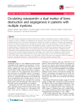 Báo cáo y học: " Circulating osteopontin: a dual marker of bone destruction and angiogenesis in patients with multiple myeloma"