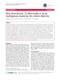 báo cáo khoa học: "Ring chromosome 18 abnormality in acute myelogenous leukemia: the clinical dilemma"