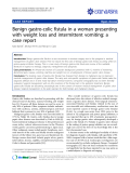 Báo cáo y học: "Benign gastro-colic fistula in a woman presenting with weight loss and intermittent vomiting: a case report"