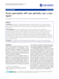 báo cáo khoa học: " Acute pancreatitis with saw palmetto use: a case report"