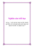Đề tài: " XÂY DỰNG NHÀ NƯỚC PHÁP QUYỀN VÀ VẤN ĐỀ DÂN CHỦ HÓA XÃ HỘI Ở NƯỚC TA HIỆN NAY "