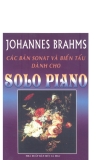 Johannes Brahms -  Các bản sonat và biến tấu dành cho solo Piano part 1