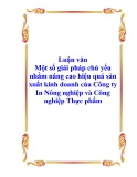 Luận văn - Một số giải pháp chủ yếu nhằm nâng cao hiệu quả sản xuất kinh doanh của Công ty In Nông nghiệp và Công nghiệp Thực phẩm