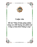 Đề tài:“Một số biện pháp nhằm nâng cao chất lượng sản phẩm tại Công ty Kim Khí Thăng Long”