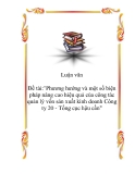 Đề tài:"Phương hướng và một số biện pháp nâng cao hiệu quả của công tác quản lý vốn sản xuất kinh doanh Công ty 20 - Tổng cục hậu cần"