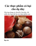 Các thực phẩm có hại cho dạ dày