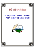 Đề tài triết học " E.HUSSERL (1859 - 1938) - NHÀ HIỆN TƯỢNG HỌC "