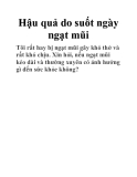 Hậu quả do suốt ngày ngạt mũi