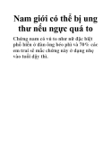 Nam giới có thể bị ung thư nếu ngực quá to