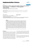 A work force model to support the adoption of best practice care in chronic diseases – a missing piece in clinical guideline implementation