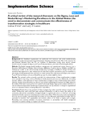 Báo cáo y học: "A critical review of the research literature on Six Sigma, Lean and StuderGroup's Hardwiring Excellence in the United States: the need to demonstrate and communicate the effectiveness of transformation strategies in healthcare"