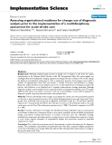 báo cáo khoa học: "  Assessing organisational readiness for change: use of diagnostic analysis prior to the implementation of a multidisciplinary assessment for acute stroke care"