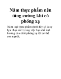 Năm thực phẩm nên tăng cường khi có phóng xạ