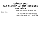 GIÁO ÁN SỐ 2 CÁC THÀNH PHẦN CỦA NGÔN NGỮ LẬP TRÌNH 