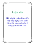 Báo cáo: Một số giải pháp nhằm thúc đẩy hoạt động xuất khẩu hàng thủ công mỹ nghệ ở công ty HANARTEX