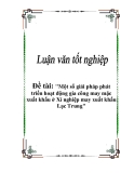 Luận văn tốt nghiệp: "Một số giải pháp phát triển hoạt động gia công may mặc xuất khẩu ở Xí nghiệp may xuất khẩu Lạc Trung"