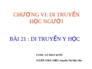 Giáo án điện tử môn sinh học: Sinh học lớp 12- Bài 21