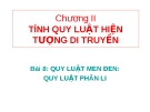 Giáo án điện tử môn sinh học: Sinh Học lớp 12-  Quy luật phân ly của MenDen