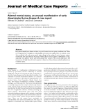 Báo cáo y học: "Altered mental status, an unusual manifestation of early disseminated Lyme disease: A case repor"