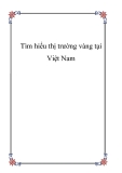 Tìm hiểu thị trường vàng tại Việt Nam