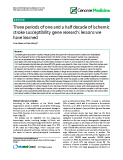 báo cáo khoa học: "  Three periods of one and a half decade of ischemic stroke susceptibility gene research: lessons we have learned"