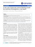 Báo cáo y học: " A rare case of abnormal uterine bleeding caused by cavernous hemangioma: a case report"