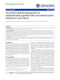 Báo cáo y học: "Successful medical management of emphysematous gastritis with concomitant portal venous air: a case report"