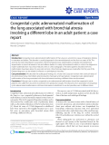 Báo cáo y học: "Congenital cystic adenomatoid malformation of the lung associated with bronchial atresia involving a different lobe in an adult patient: a case reportc"