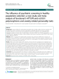 Báo cáo y học: " The influence of psychiatric screening in healthy populations selection: a new study and metaanalysis of functional 5-HTTLPR and rs25531 polymorphisms and anxiety-related personality traits"