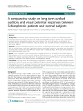 Báo cáo y học: "A comparative study on long-term evoked auditory and visual potential responses between Schizophrenic patients and normal subjects"