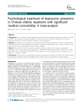 Báo cáo y học: " Psychological treatment of depressive symptoms in Chinese elderly inpatients with significant medical comorbidity: A meta-analysis"