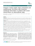 Báo cáo y học: " Changes in body weight, body composition and cardiovascular risk factors after long-term nutritional intervention in patients with severe mental illness: an observational study"