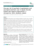 Báo cáo y học: " RESEARCH ARTICLE  Open Access  One-year risk of psychiatric hospitalization and associated treatment costs in bipolar disorder treated with atypical antipsychotics: a retrospective claims database analysis"