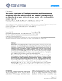 Báo cáo y học: " Successful treatment of Candida parapsilosis and Pseudomonas aeruginosa infection using medical and surgical management in an injecting drug user with mitral and aortic valve endocarditis: a case report"