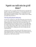 Người cao tuổi nên ăn gì để khỏe?