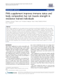 Báo cáo y học: " PAKs supplement improves immune status and body composition but not muscle strength in resistance trained individuals"