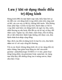 Lưu ý khi sử dụng thuốc điều trị động kinhÐộng kinh (ÐK) là một bệnh mạn