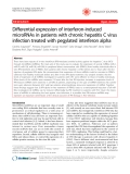 Báo cáo y học: "Differential expression of interferon-induced microRNAs in patients with chronic hepatitis C virus infection treated with pegylated interferon alpha"